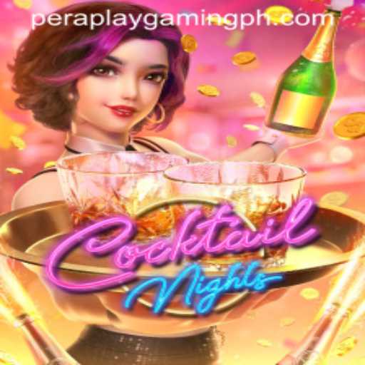 Exploring the Intriguing World of CocktailNights by Pera Play Gaming