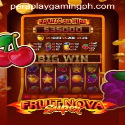 Exploring the Vibrant World of FruitNovaSuper by Pera Play Gaming