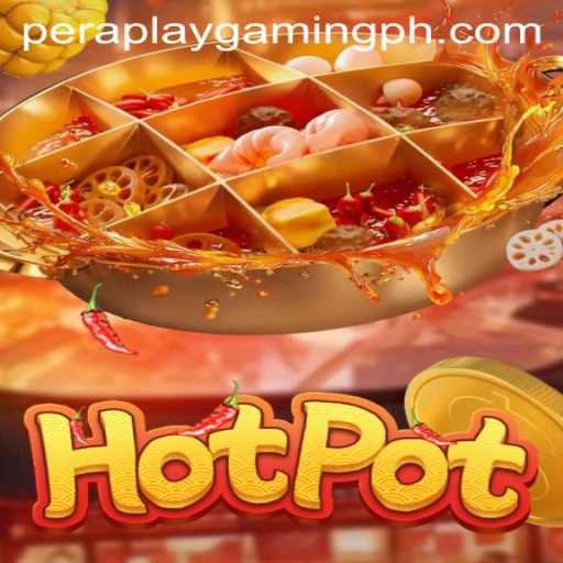 Dive into the Thrilling World of Hotpot: A Pera Play Gaming Adventure